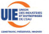 UIE Union Des Industries Et Entreprises De l’Eau, Construire, Préserver, Innover